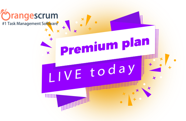 Orangescrum Is Gone LIVE Today With Premium Plan, Project Management Blog