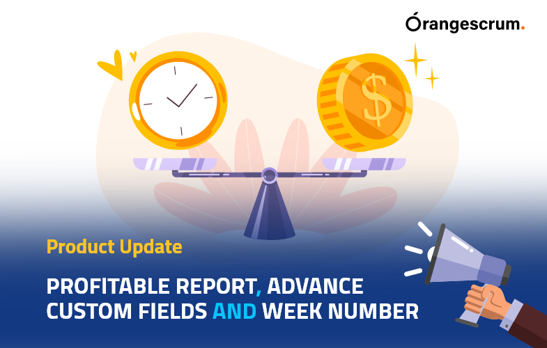Profitable Report Advance Custom Fields And Week Number, Project Management Blog